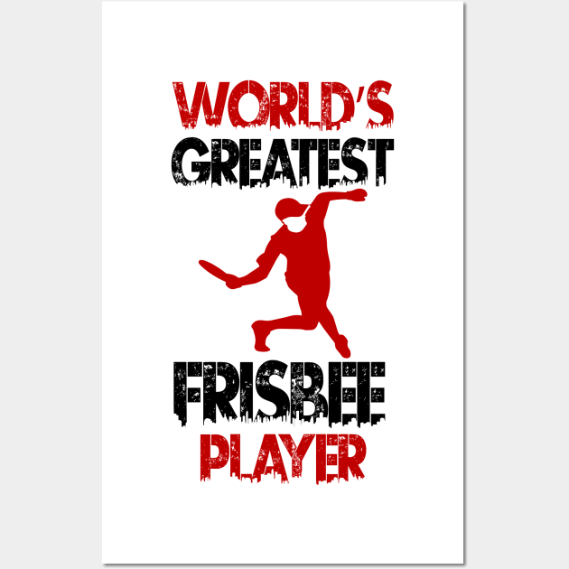 World's Greatest Frisbee Player Ultimate Frisbee Design Wall Art by MrPink017